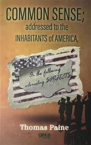 Common Sense Addressed To The Inhabitants Of America | Thomas Paine | 