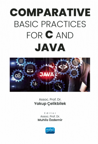 Comparative Basic Practices For C and JAVA | Yakup Çelikbilek | Nobel 