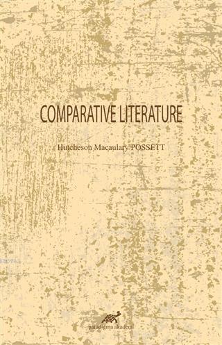 Comparative Literature | Hutcheson Macaulary Possett | Paradigma Akade