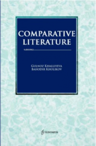 Comparative Literature | Gulnoz Khalliyeva | Fenomen Yayıncılık