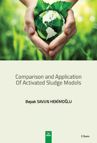 Comparison and Application of Activated Sludge Models | Başak Savun He