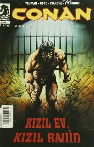 Conan Sayı: 42 Kızıl Ev, Kızıl Rahip | Robert E. Howard | Lal Kitap