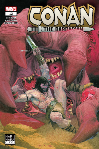 Conan The Barbarian 12 | Jason Aaron | Marmara Çizgi Yayın Dağıtım