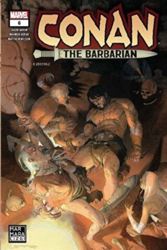 Conan The Barbarian - 6 | Jason Aaron | Marmara Çizgi Yayın Dağıtım