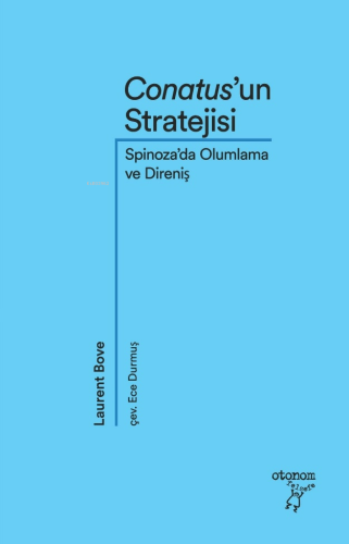 Conatus’un Stratejisi | Laurent Bove | Otonom Yayıncılık