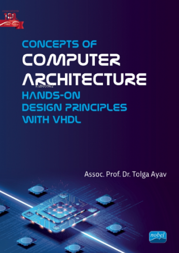 Concepts of Computer Architecture - Hands-on Design Principles with VH