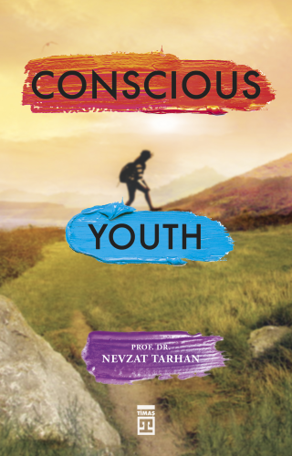 Conscious Youth (Bilinçli Genç Olmak) (İngilizce) | Nevzat Tarhan | Ti