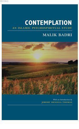 Contemplatıon; An IslamicPsychospiritualStudy | Malik Badri | Mahya Ya