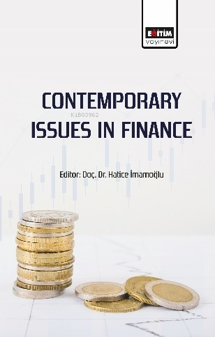 Contemporary Issues in Finance | Hatice İmamoğlu | Eğitim Yayınevi - B