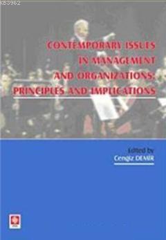 Contemporary Issues In Managent And Organization Pronciples And Implic