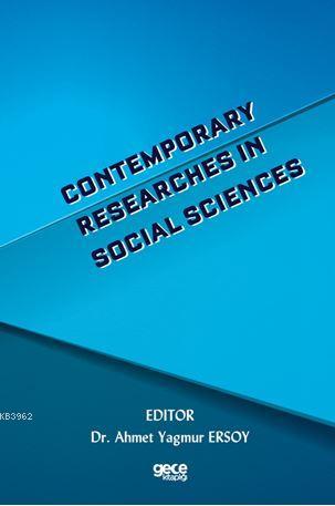 Contemporary Researches in Social Sciences | Ahmet Yağmur Ersoy | Gece