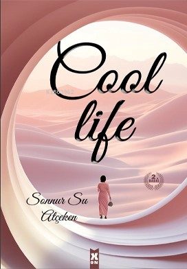 Cool Life | Sonnur Atçeken | X On Doğrudan Yayıncılık