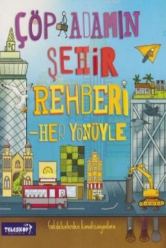 Çöp Adamın Şehir Rehberi; Her Yönüyle | Catherine Chambers | Teleskop 