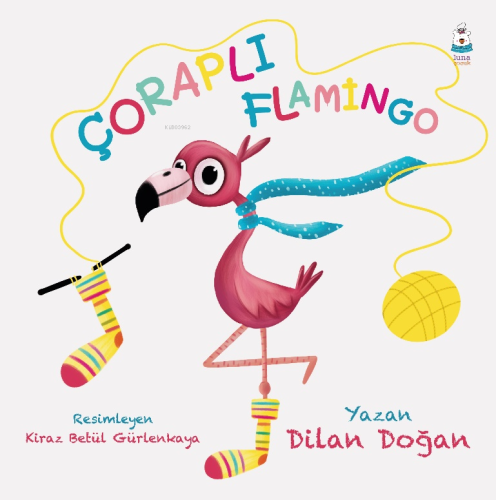 Çoraplı Flamingo | Dilan Doğan | Luna Yayınları