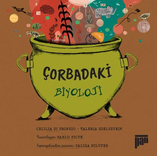 Çorbadaki Biyoloji | Cecilia di Prinzio | Pan Yayıncılık