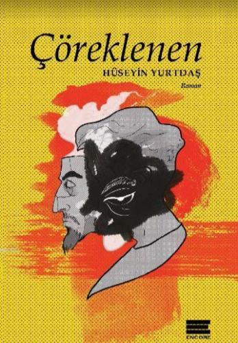 Çöreklenen | Hüseyin Yurtdaş | Encore Yayınları