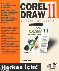 Corel Draw 11 Yetkili Kılavuzu; Herkes İçin! | Steve Bain | Alfa Basım