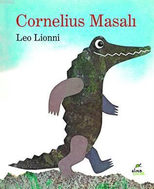 Cornelius Masalı | Leo Lionni | Elma Yayınevi