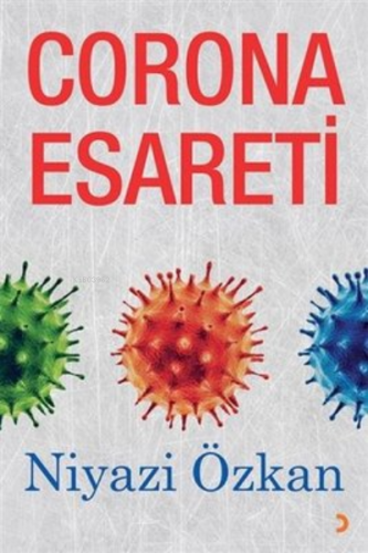 Corona Esareti | Niyazi Özkan | Cinius Yayınları