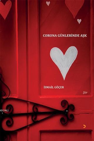 Corona Günlerinde Aşk | İsmail Göçer | Cinius Yayınları