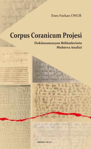 Corpus Coranicum Projesi;Dokümantasyon Bölümlerinin Muhteva Analizi | 