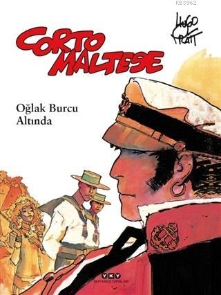 Corto Maltese 2 - Oğlak Burcu Altında | Hugo Pratt | Yapı Kredi Yayınl