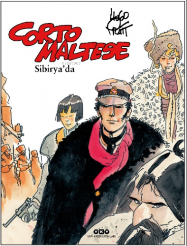 Corto Maltese Cilt 6 – Sibirya’da | Hugo Pratt | Yapı Kredi Yayınları 