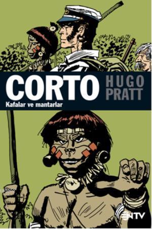 Corto Maltese Kafalar ve Mantarlar | Hugo Pratt | Ntv Yayınları