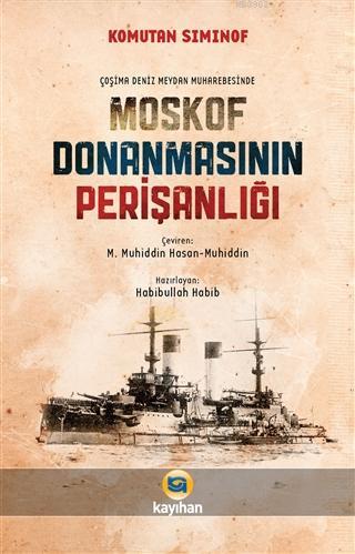 Çoşima Deniz Meydan Muharebesinde Moskof Donanmasının Perişanlığı | Ko