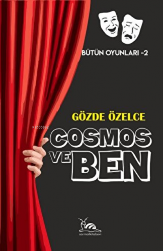 Cosmos ve Ben | Gözde Özelce | Sarmal Kitabevi