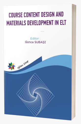 Course Content Design And Materials Development In Elt | Gonca Subaşı 