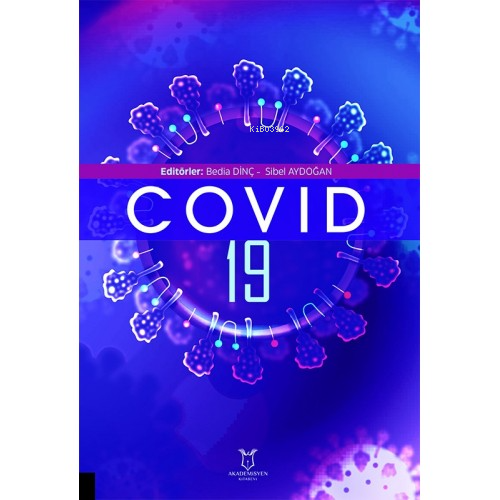 COVID-19 - Bedia Dinç | Bedia Dinç | Akademisyen Kitabevi