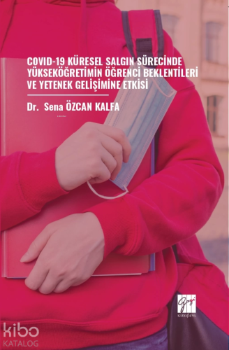 Covıd-19 Küresel Salgın Sürecinde Yükseköğretimin Öğrenci Beklentileri