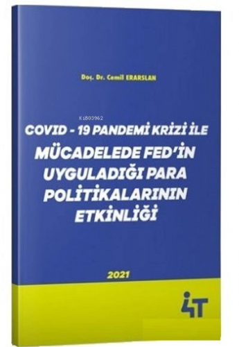 Covid-19 Pandemi Krizi İle Mücadelede Fed’İn Uyguladığı Para Politikal