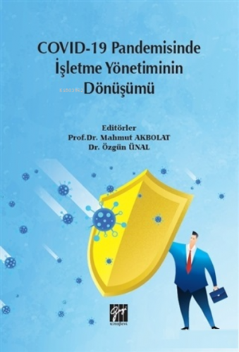 Covid-19 Pandemisinde İşletme Yönetiminin Dönüşümü | Mahmut Akbolat | 