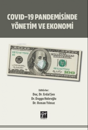 Covid-19 Pandemisinde Yönetim ve Ekonomi | Erdal Şen | Gazi Kitabevi