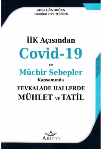 Covid-19 ve Mücbir Sebepler Kapsamında Fevkalade Hallerde Mühlet ve Ta