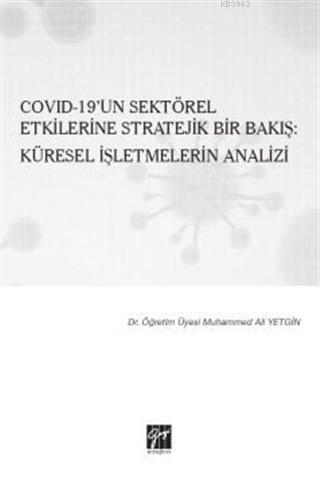 Covid-19'un Sektörel Etkilerine Stratejik Bir Bakış: Küresel İşletmele