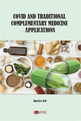 Covid and Traditional Complementary Medicine Applications | Hayriye Al