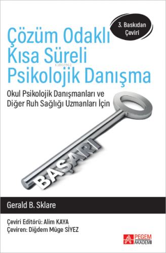 Çözüm Odaklı Kısa Süreli Psikolojik Danışma | Gerald B. Sklare | Pegem