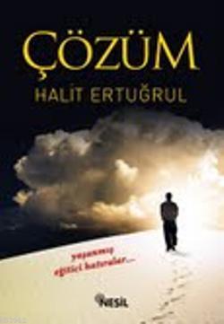 Çözüm | Halit Ertuğrul | Nesil Yayınları