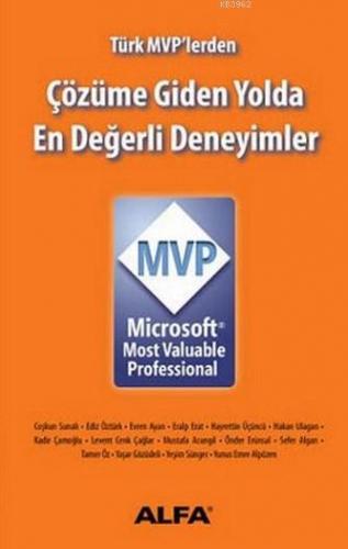 Çözüme Giden Yolda En Değerli Deneyimler - Microsoft Mvp | Selçuk Tüze