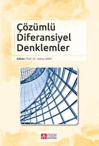 Çözümlü Diferansiyel Denklemler | İhsan Ünver | Pegem Akademi Yayıncıl