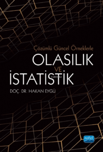 Çözümlü Güncel Örneklerle Olasılık ve İstatistik | Hakan Eygü | Nobel 