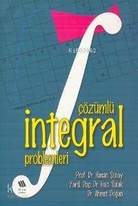Çözümlü İntegral Problemleri | Hasan Şenay | Eğitim Yayınevi