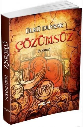 Çözümsüz | Ülkü Duysak | Akçağ Basım Yayım Pazarlama