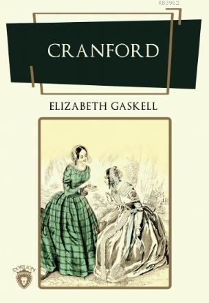 Cranford | Elizabeth Cleghorn Gaskell | Dorlion Yayınevi