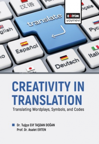 Creativity in Translation;Translating Wordplays, Symbols, and Codes | 