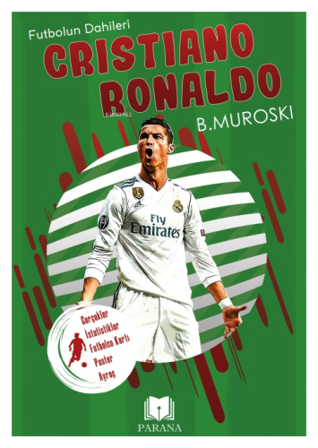 Cristiano Ronaldo;Futbolun Dahileri | B. Muroski | Parana Yayınları