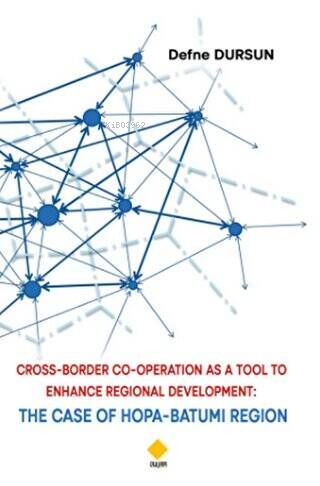 Cross-Border Co-Operatıon As A Tool To Enhance Regional Development: T